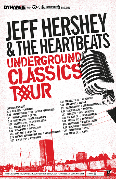 Jeff Hershey & The Heartbeats' "Underground Classics Europe Tour 2013"